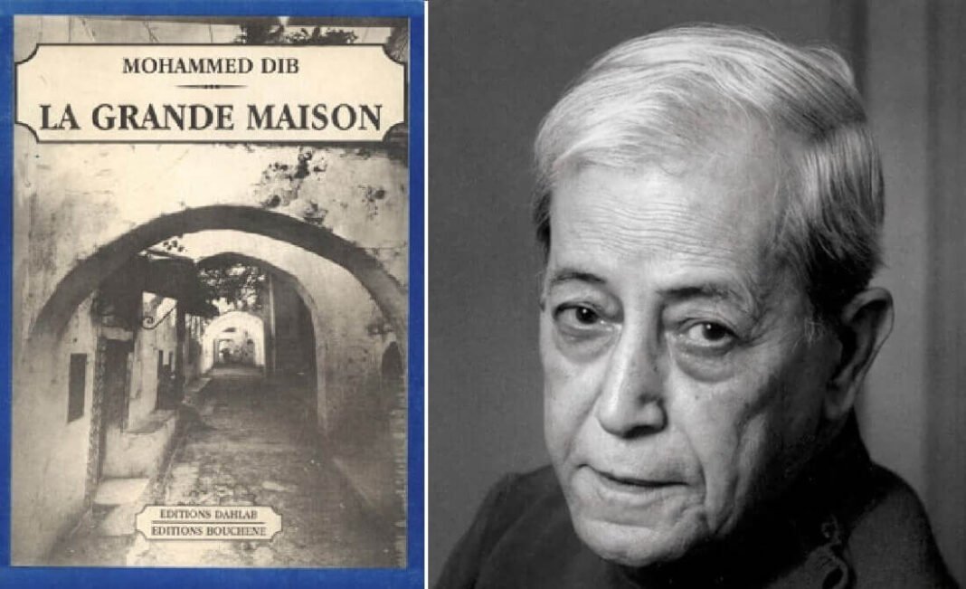 Mohammed Dib la grande maison « La grande maison » de Mohammed Dib : ils vivaient ainsi !