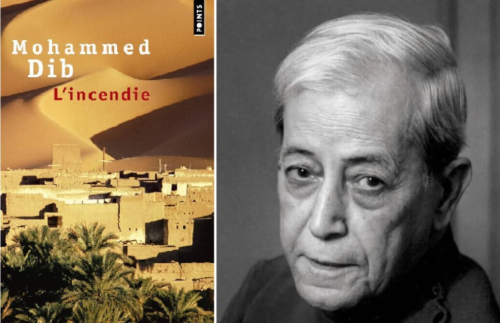 "L’Incendie" de Mohammed Dib : le feu couvait...