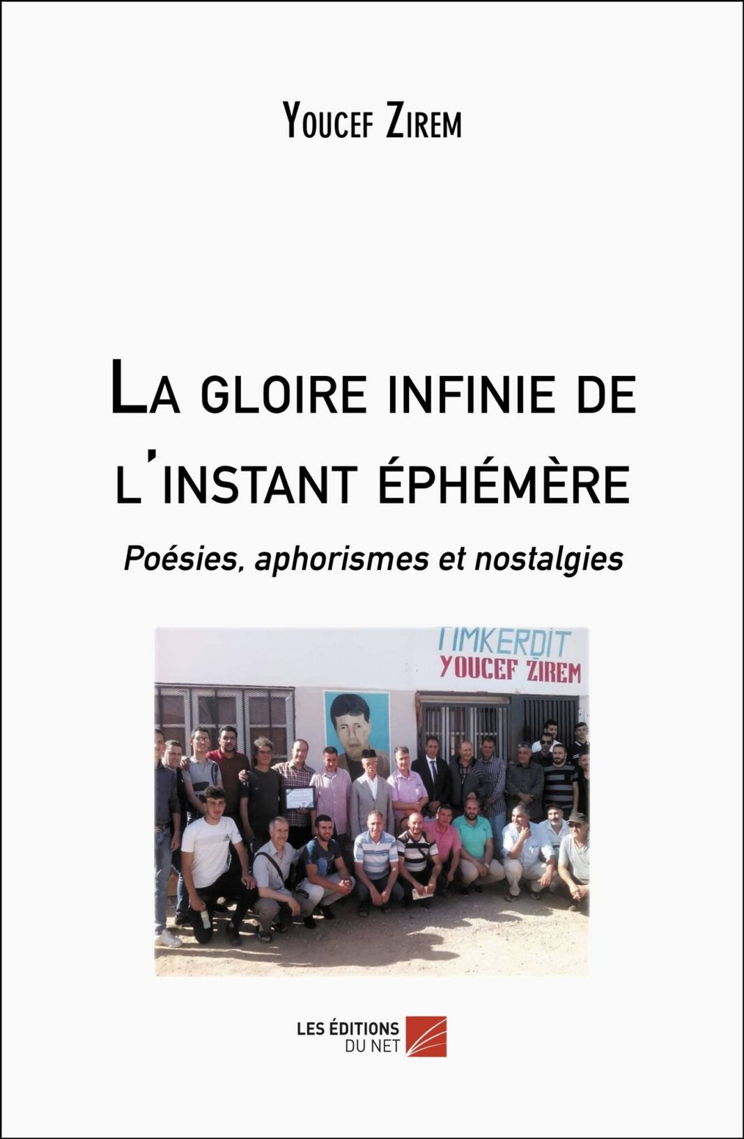 Le murmure du monde : Lecture de La gloire infinie de l’instant éphémère de Youcef Zirem