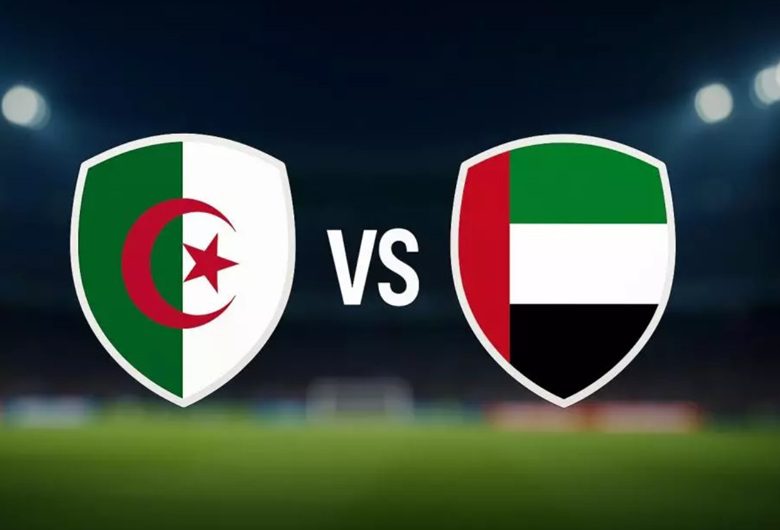 Coupe arabe : l’Algérie vise le dernier carré face aux Émirats arabes unis