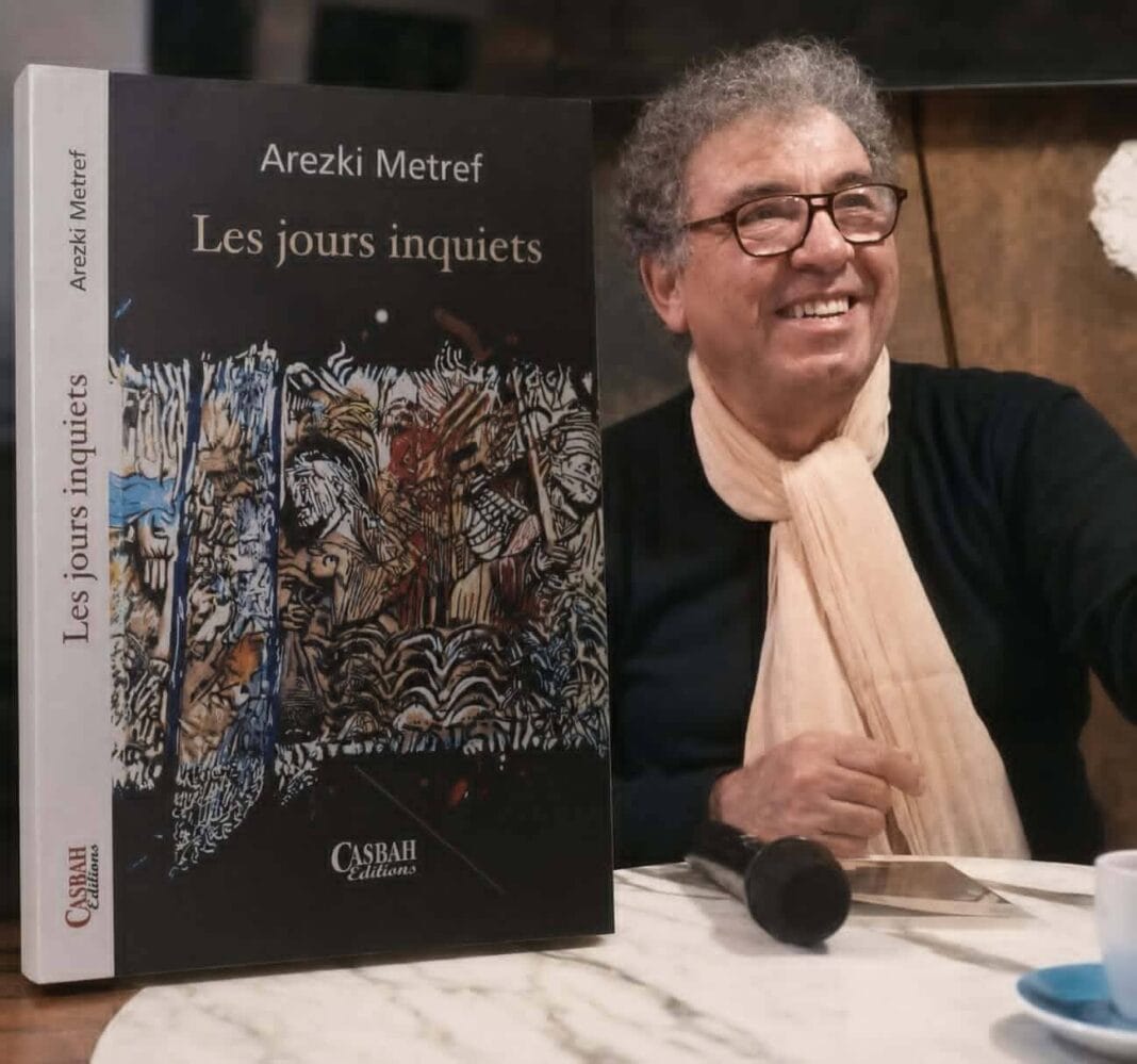 Arezki Metref Les Jours inquiets Arezki Metref Les Jours inquiets